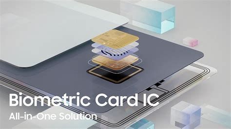 samsung smart card ics|Samsung’s Biometric Card IC: All.